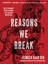 Reasons We Break